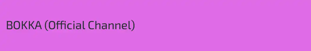 BOKKA (Official Channel)